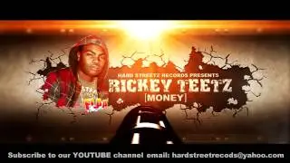 Rickey Teetz - Money [ HARD STREETZ RECORDS Dec 2011 Copyrighted ] HD