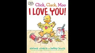 Click, Clack, Moo I Love You! Written by Doreen Cronin and Betsy Lewin: Read-Aloud from Haywood ES