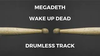 Megadeth - Wake Up Dead (drumless)