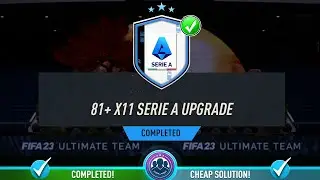 81+ x11 Serie A Upgrade SBC Solution & Tips - Fifa 23
