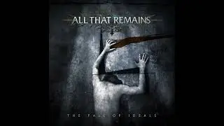 All That Remains - The Weak Willed (Instrumental)