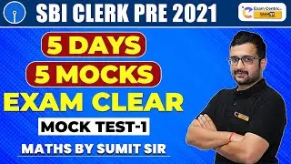 🔴LIVE - SBI Clerk Pre 2021 | 5 Days 5 Perfect Mocks | Maths Mock Test-1 | Sumit Sir !!