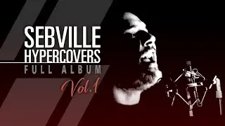 HYPERCOVERS VOL1 / Seba Palacios / Full Album