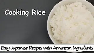 Gluten Free! How to Cook Rice in Just One Pot | Easy Japanese Recipes with American Ingredients