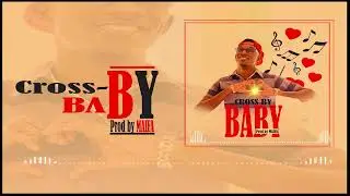 Crossby - Baby (Sons Officiel) 2023