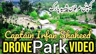 Captain Irfan Shaheed Park Aerial View | CIS Park Drone Video