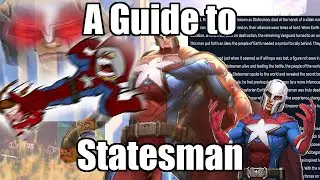 A Guide to Statesman (written as if MXM was still alive)