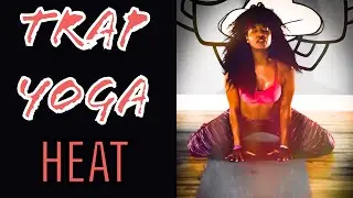 BRING THE HEAT 🔥- Trap Yoga, a practice to work your sacral 🟡 Chakra and make you SWEAT💦 !
