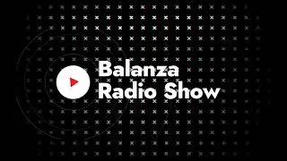Balanza Radio Show en Vivo