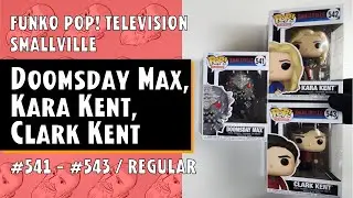 Smallville Funko Pop - Doomsday Max, Kara Kent, Clark Kent