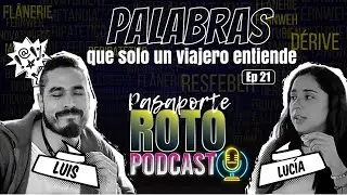 EPISODIO 21 🧳 | PALABRAS QUE SOLO UN VIAJERO ENTIENDE 😉🌍