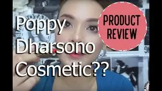 First Impression of Poppy Dharsono Cosmetic [amateur]