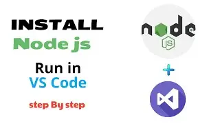Install Node Js with Run in VS Code as an IDE |  Setup VS Code for Node Js  2023