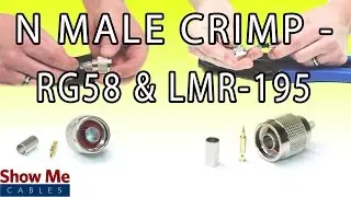 N Male Crimp for RG58 & LMR195 - Terminate or Repair Your Coax Cable #608