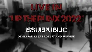 ISSUE PUBLIC - Denpasar Keep Protest and Survive ( Ugly Bastard) LIVE IN 
