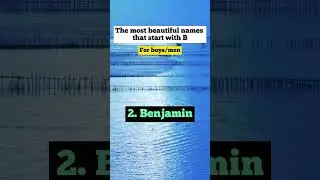 The most beautiful names that start with B for boys/men...#shorts