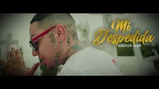 Griser Nsr - Mi Despedida 💔 (Video Oficial)
