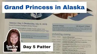 Grand Princess Day 5 Patter | Princess Alaska Cruise Tour | Skagway | Solo Travel Vlog