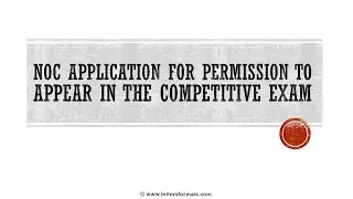 How to Write a NOC Application to Appear in Competitive Exam
