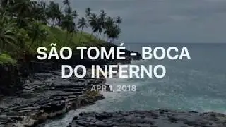 Sao Tome - Boca do Inferno