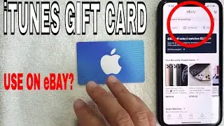 ✅  Can You Use iTunes App Store Gift Card On eBay? 🔴