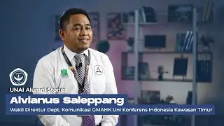 UNAI Alumni Stories: Pdt. Alvianus Saleppang(Wakil Direktur Dept. Komunikasi GMAHK UKIKT)