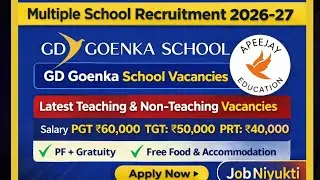 GD Goenka School Recruitment 2026 | Salary ₹70,000 | Latest Teaching & Non-Teaching Vacancies #jobs