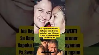 Actress Ina Raymundo Swerti Sa Asawa Niyang Forener,Mabait At Napaka Sweet,Mula noon Til now#viral