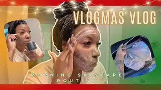 VLOGMAS: Morning Skincare Routine + Running Errands