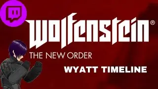 FERGUS?! | Wolfenstein: The New Order (Wyatt Timeline) Part 2