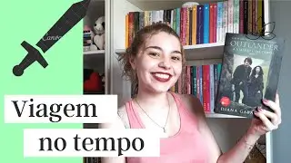 OUTLANDER: A VIAJANTE DO TEMPO