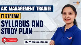 AIC Management Trainee - IT Stream - Syllabus & Study Plan || By Vidhika Ma'am
