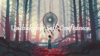 ❥ unshakable self-confidence subliminal ~ 𝙡𝙞𝙨𝙩𝙚𝙣 𝙤𝙣𝙘𝙚 // 𝐏𝐎𝐖𝐄𝐑𝐅𝐔𝐋 𝐀𝐅𝐅𝐈𝐑𝐌𝐀𝐓𝐈𝐎𝐍𝐒