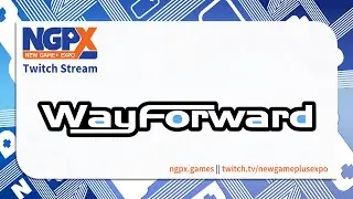 WayForward - NGPX Post-Showcase Stream (06.23.2020)