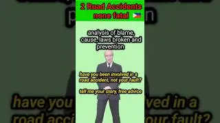 2 Road Accidents, none fatal,  analysis, blame, cause, laws broken and prevention (RS041)
