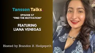 Find the Motivation | Tansson Talks