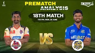 Chepauk Super Gillies vs Siechem Madurai Panthers, 18th Match Prediction, CSG vs SMP Playing 11