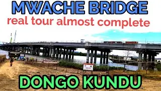 MOMBASA MEGA BRIDGE, MWACHE|| DONGOKUNDU PHASE II LATEST UPDATES #bridges #mombasa #dongokundu#kenha