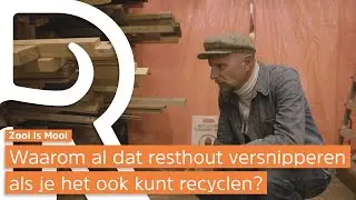 Zooi is Mooi - Aflevering 4: Hout recyclen
