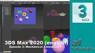 Animation in 3DS Max 2020 (english) - Episode 3 - Mechanical Animation 1