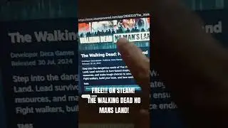 #shorts FREE!!! ON STEAM! THE WALKING DEAD NO MANS LAND!