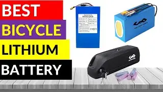 TOP 10 Best Bicycle Lithium Battery in 2023