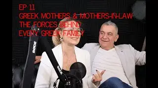 🎙️Episode 11: Greek Mothers & Mothers-in-Law — The Forces Behind Every Greek Family