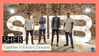 Together in Electric Dreams | SHEB | Hireaband