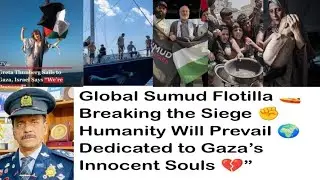 Global Sumud Flotilla 🚤Breaking the Siege Humanity Will Prevail 🌍Dedicated to Gaza&rsquo;s Innocent Souls.