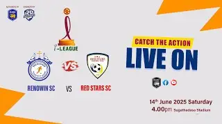 🔴LIVE : I League  | Renowin SC  vs  Red Stars SC  | 4.00pm Sugathadasa Stadium
