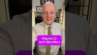 Vitamin D & Glycation! #DrPaulReynolds
