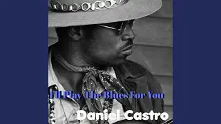 I'll Play The Blues For You