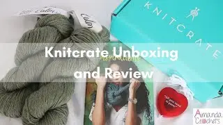 Knitcrate February 2021 | Knitcrate Unboxing and Review