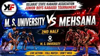 M.S.Uni. Vs Mehsana | 2nd half | Gujarat State kabaddi Association junior boys kabaddi tournament 